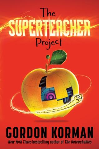 Cover of The Superteacher Project by Gordon Korman