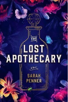 The Lost Apothecary by Sarah Penner