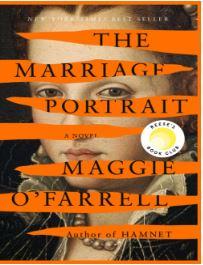 The Marriage Portrait by Maggie O'Farrell