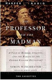 The Professor and the Madman by Simon Winchester