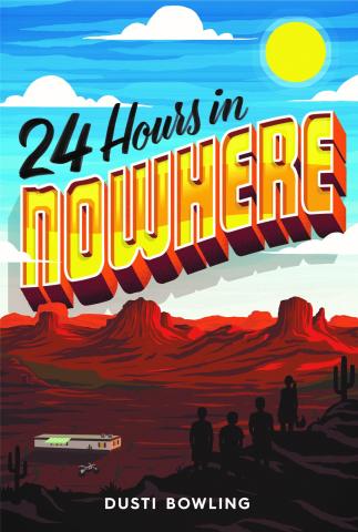 24 Hours in Nowhere by Dusti Bowling book cover